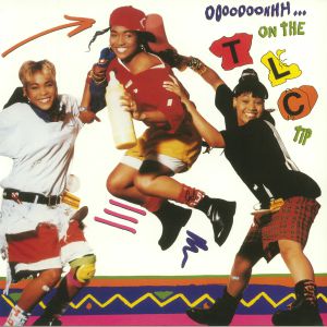 Ooooooohhh On The TLC Tip (reissue)