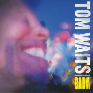 WAITS, Tom Bad As Me (remastered) Vinyl at Juno Records.