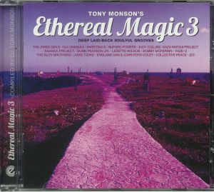 Ethereal Magic 3 : Deep Laidback Soulful Grooves