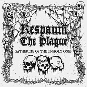 Gathering Of The Unholy Ones