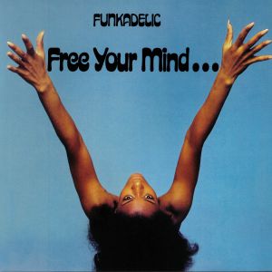 Free Your Mind & Your Ass Will Follow