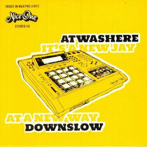 ATWASHERE/DOWNSLOW - It's A New Jay