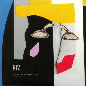 R12: Contemporary Sounds Of Tel Aviv