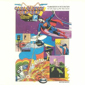 Carl Gustav Gjengen Og Parkeringsbandittene aka Carl Gustav The Gang & The Parking Bandits (Soundtrack)
