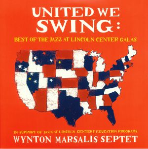 United We Swing: Best Of The Jazz At Lincoln Center Galas