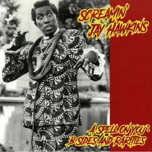 A Spell On You: B Sides & Rarities (reissue)
