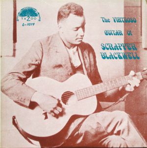 The Virtuoso Guitar Of Scrapper Blackwell