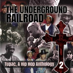 The Underground Railroad: A Hip Hop Anthology 2