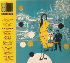 Saigon Supersound: Volume 2 1964-75