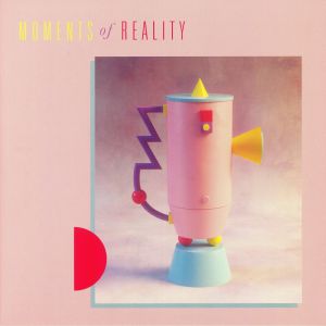 Moments Of Reality