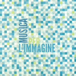 Musica Per L'Immagine II: Lost Italian Library Music Of The 1970s/80s