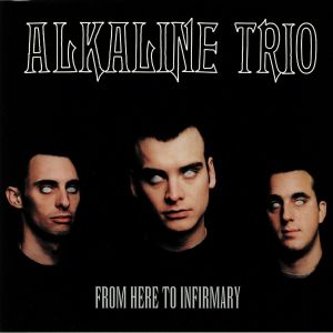 From Here To Infirmary (reissue)