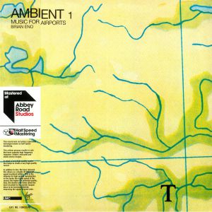 Ambient 1: Music For Airports (half speed remastered)