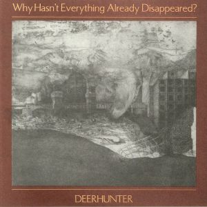Why Hasn't Everything Already Disappeared?