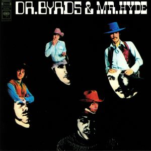 Dr Byrds & Mr Hyde: 50th Anniversary Edition (reissue)