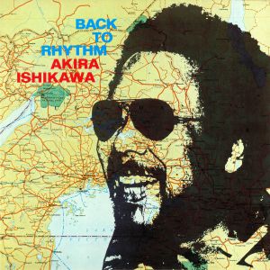 ISHIKAWA, Akira - Back To Rhythm