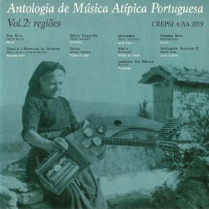 Antologia De Musica Atipica Portuguesa Vol 2: Regioes