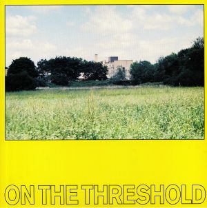On The Threshold