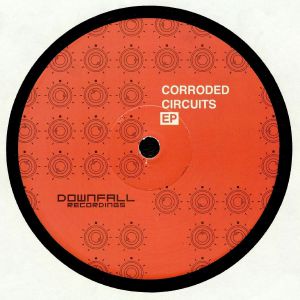Corroded Circuits EP