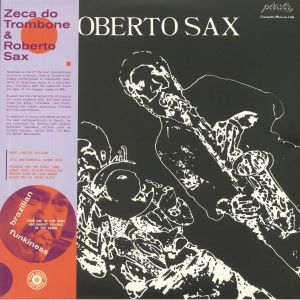 Zeca Do Trombone & Roberto Sax