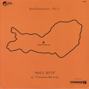 Bad Education: Vol 1: Soul Hits Of Timmion Records
