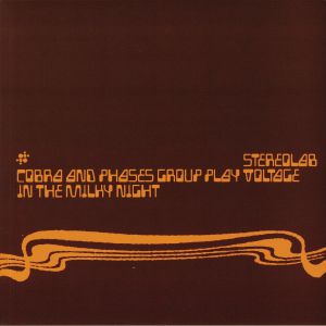 Cobra & Phases Group Play Voltage In The Milky Night (reissue)