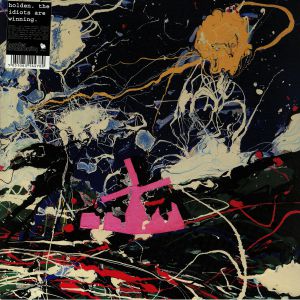 The Idiots Are Winning (reissue)