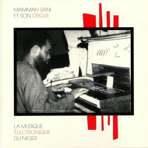 La Musique Electronique Du Niger (reissue)