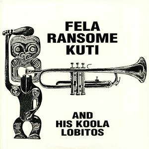 Fela Ransome Kuti & His Koola Lobitos
