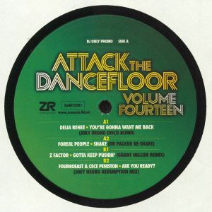 RENEE, Delia/FOREAL PEOPLE/Z FACTOR/FOUR80EAST/CECE PENISTON - Attack On The Dancefloor Vol 14