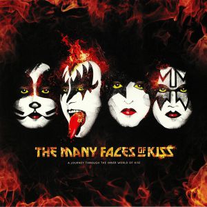 The Many Faces Of Kiss: A Journey Trough The Inner World  Of Kiss