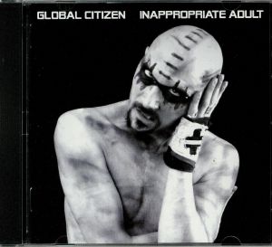 GLOBAL CITIZEN - Inappropriate Adult