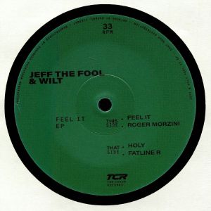 JEFF THE FOOL/WILT - Feel It EP