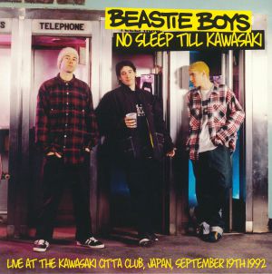 No Sleep Till Kawasaki: Live At The Kawasaki Citta Club Japan September 19th 1992