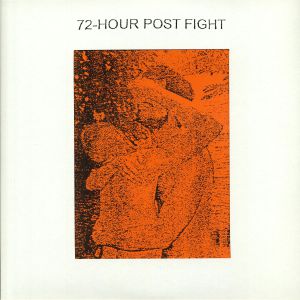 72 Hour Post Fight