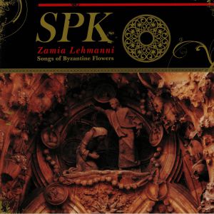 Zamia Lehmanni: Songs Of Byzantine Flowers (reissue)