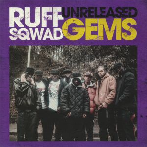 Ruff Sqwad Unreleased Gems