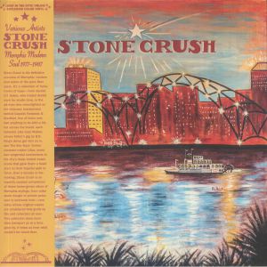 Stone Crush: Memphis Modern Soul 1977-1987
