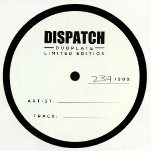 Dispatch Dubplate 014