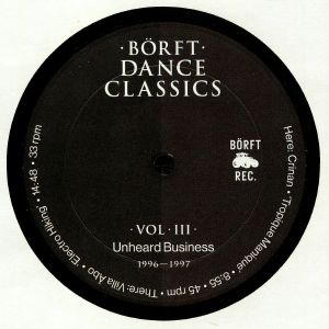 Borft Dance Classics Vol 3: Unheard Business