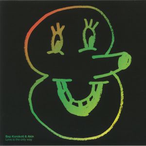 Bep Kororoti / Akin - Love Is The Only Way