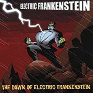 The Dawn Of Electric Frankenstein