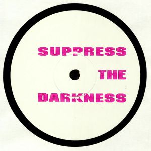 Suppress The Darkness