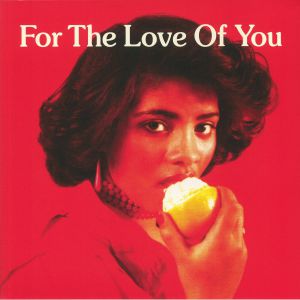 For The Love Of You (reissue)