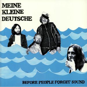 MEINE KLEINE DEUTSCHE - Before People Forget Sound