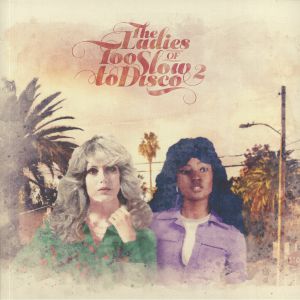 The Ladies Of Too Slow To Disco 2