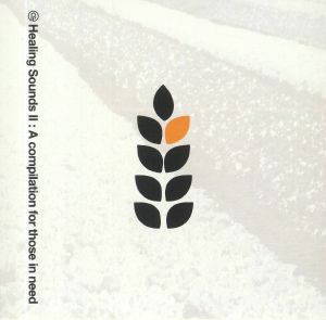 Healing Sounds II: A Compilation For Those In Need