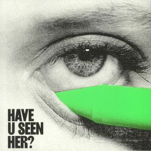 Have U Seen Her?
