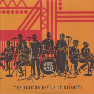 Groupe Rtd - The Dancing Devils Of Djibouti