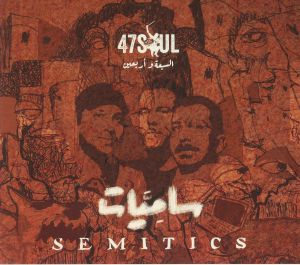 47SOUL - Semitics